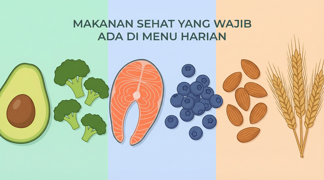 https://health.ilmci.com/storage/uploads/tips/makanan-sehat-yang-wajib-ada-di-menu-harian-1764739013.png